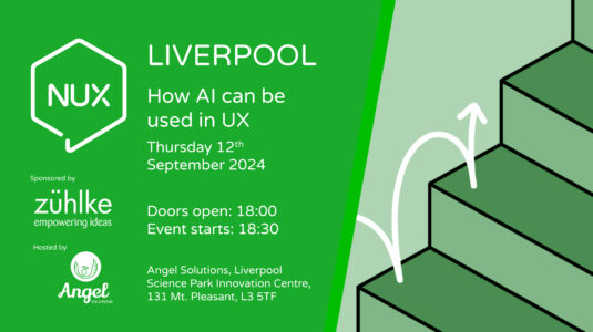 AI Assisted UX Workflows event banner: Thursday 12th September Doors open 18:00 Event starts 18:30 Venue: Angel Solutions, Liverpool Science Park Innovation Centre, 131 Mt. Pleasant, L3 5TF Sponsored by Zühlke. Hosted by Angel Solutions. Image shows an illustration of a simple staircase with a white line arrow jumping up from step to step.